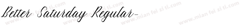 Better Saturday Regular字体转换